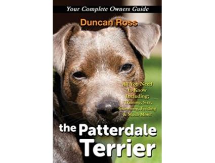 Livro The Patterdale Terrier de Duncan Ross (Inglês)