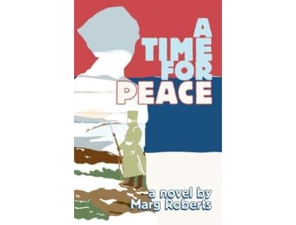 Livro A Time for Peace de Marg Roberts (Inglês)