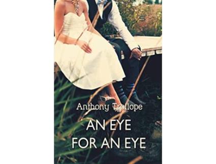 Livro An Eye for an Eye de Anthony Trollope (Inglês)