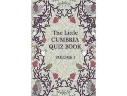 Livro The Little Cumbria Quiz Book Volume 1 de Liz Nuttall (Inglês)