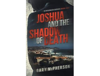 Livro Joshua and the Shadow of Death Berserker de Gary McPherson (Inglês)