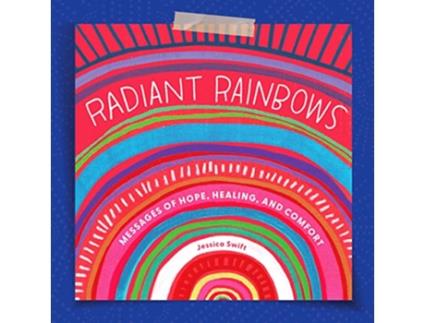Livro Radiant Rainbows de Jessica Swift (Inglês - Capa Dura)