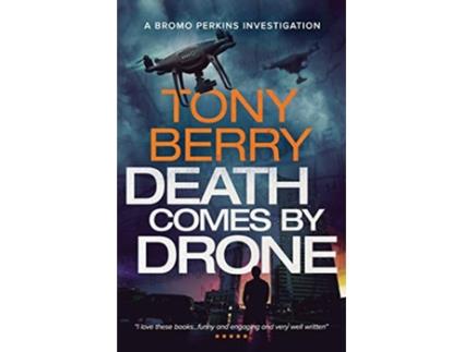 Livro Death Comes By Drone A Bromo Perkins crime story 5 de Tony Berry (Inglês)