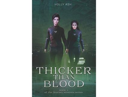 Livro Thicker Than Blood The Journey Missions de Holly Ash (Inglês)