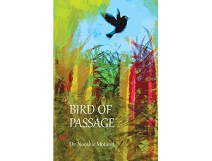 Livro Bird of Passage de Dr Nooshie Motaref (Inglês)