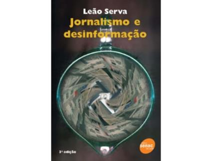 Livro Jornalismo e desinformac¸a~o Portuguese Edition de Lea~o Serva (Português do Brasil)