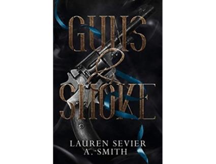 Livro Guns Smoke The Fools Adventure de Lauren Sevier Abbie Lynn Smith (Inglês)