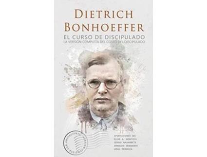Livro El curso de discipulado la versión completa del costo del discipulado Spanish Edition de Dietrich Bonhoeffer (Espanhol)