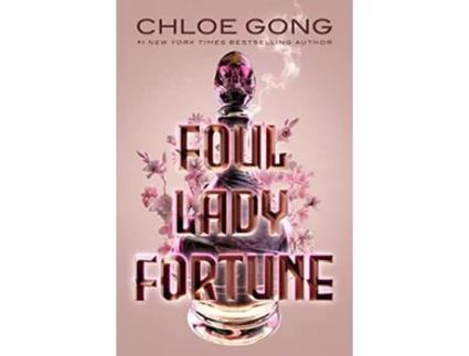 Livro Foul Lady Fortune de Chloe Gong (Inglês - Capa Dura)