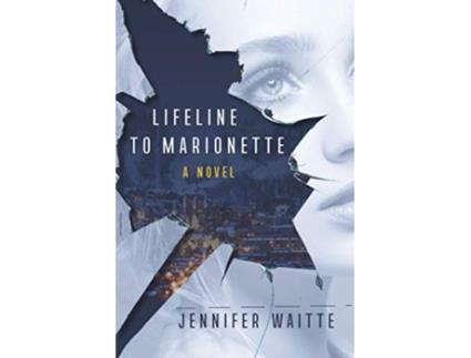 Livro Lifeline to Marionette A Novel de Jennifer Waitte (Inglês)