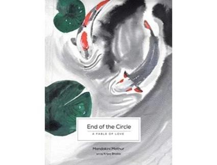 Livro End of the Circle A Fable of Love de Mandakini Mathur (Inglês)