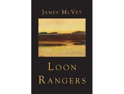 Livro Loon Rangers de James McVey (Inglês)