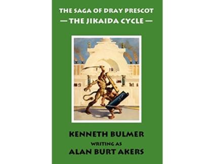 Livro The Jikaida Cycle The Saga of Dray Prescot Omnibus 6 6 de Alan Burt Akers (Inglês)