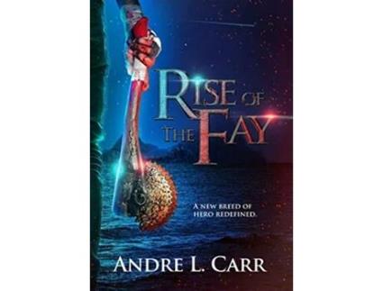 Livro Rise of the Fay de Andre L Carr (Inglês - Capa Dura)