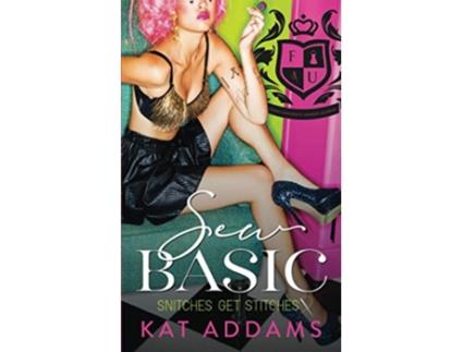 Livro Sew Basic Forks University Fashion Academy de Kat Addams (Inglês)