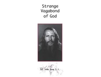 Livro Strange Vagabond of God The Story of John Bradburne de John Dove (Inglês)