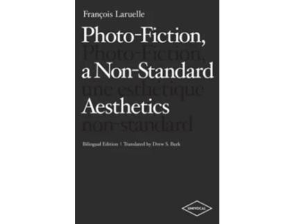 Livro PhotoFiction a NonStandard Aesthetics Univocal English and French Edition de François Laruelle (Inglês)