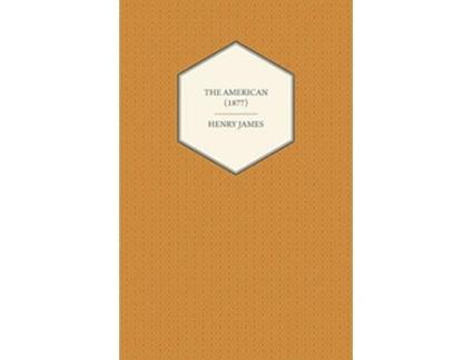 Livro The American 1877 de Henry James (Inglês)