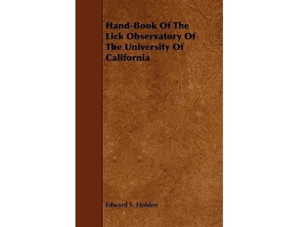 Livro HandBook Of The Lick Observatory Of The University Of California de Edward S Holden (Inglês)
