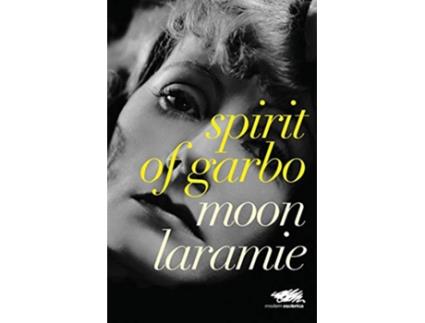 Livro Spirit of Garbo de Moon Laramie (Inglês)