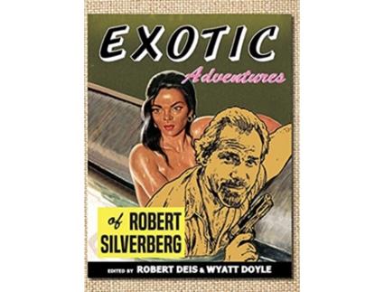 Livro Exotic Adventures of Robert Silverberg Mens Adventure Library de Robert Silverberg (Inglês)