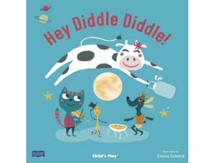 Livro Hey Diddle Diddle de Emma Schmid (Inglês)