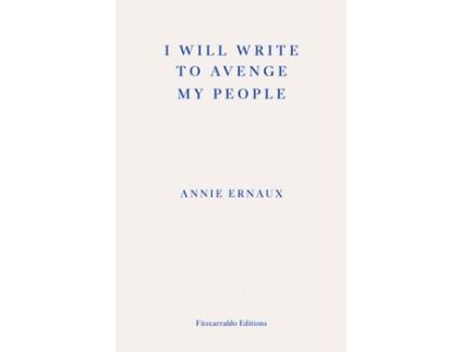Livro I Will Write To Avenge My People - WINNER OF THE 2022 NOBEL PRIZE IN LITERATURE de Annie Ernaux (Inglês)