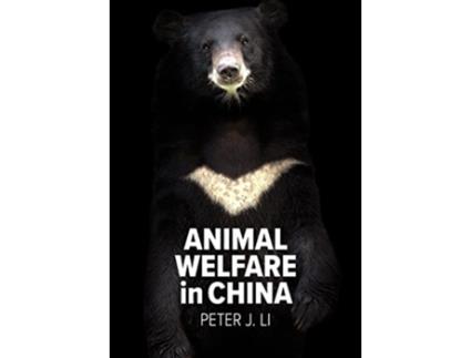 Livro Animal Welfare in China de Peter J Li (Inglês)