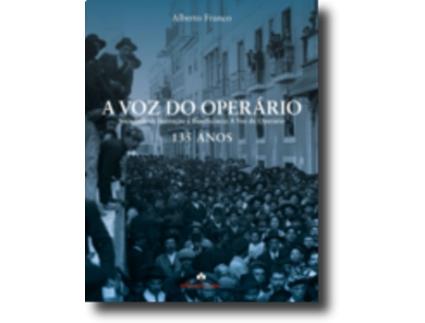 Livro A Voz do Operário - 135 Anos de Alberto Franco .