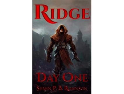 Livro Ridge Day One Ridge Series de Shawn P B Robinson (Inglês)