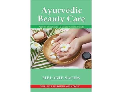 Livro Ayurvedic Beauty Care de Melanie Sachs (Inglês)