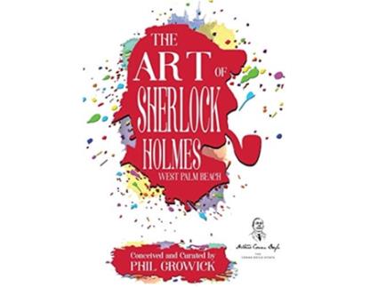 Livro The Art of Sherlock Holmes West Palm Beach Standard Edition de Phil Growick (Inglês)