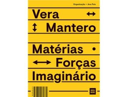 Livro Vera Mantero - Matérias. Forças. Imaginário de Ana Pais (Português)