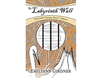 Livro The Labyrinth Wall Coloring Novel Edition Obsidian de Emilyann Girdner (Inglês)