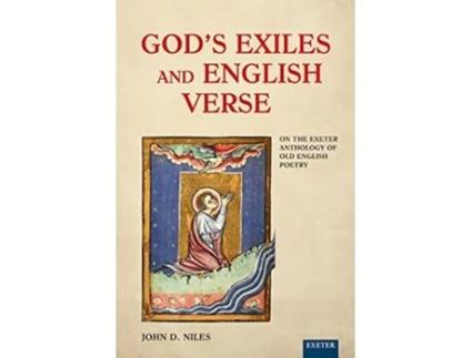 Livro Gods Exiles and English Verse On The Exeter Anthology of Old English Poetry Exeter Medieval de Niles John D (Inglês)