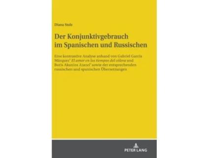 Livro Der Konjunktivgebrauch im Spanischen und Russischen de Diana Stolz (Alemão)