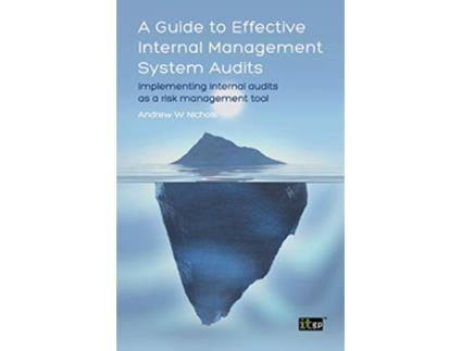 Livro A Guide To Effective Internal Management System Audits de Andrew W Nichols (Inglês)