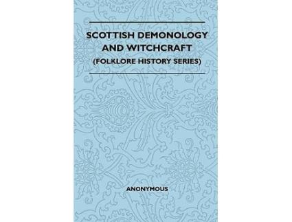 Livro Scottish Demonology and Witchcraft Folklore History Series de Walter Scott (Inglês)