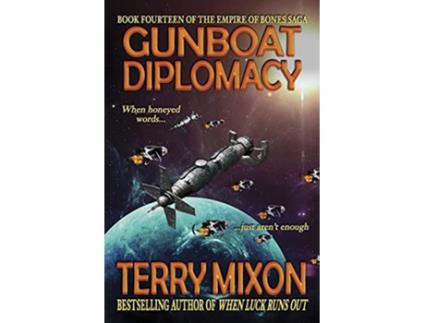 Livro Gunboat Diplomacy Book 14 of The Empire of Bones Saga de Terry Mixon (Inglês)