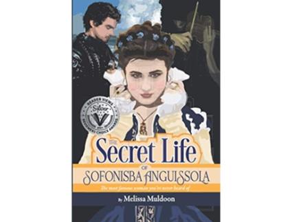 Livro Secret Life of Sofonisba Anguissola de Melissa Muldoon e Melissa P Muldoon P (Inglês - Capa Dura)