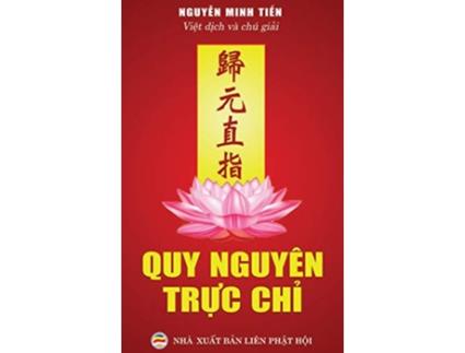 Livro Quy nguyên tr?c ch? Tuy?n t?p van tho Ph?t giáo khuy?n tu T?nh d? Vietnamese Edition de Ð?i Su Tông B?n (Vietnamita - Capa Dura)