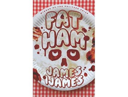 Livro Fat Ham de James Ijames (Inglês)