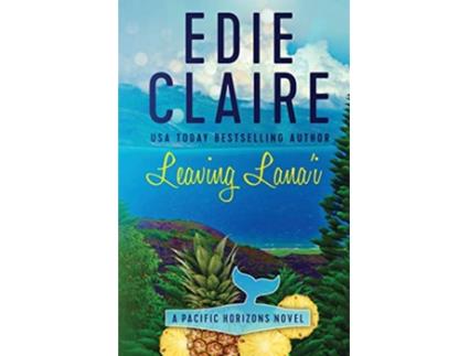 Livro Leaving Lanai Pacific Horizons de Edie Claire (Inglês)