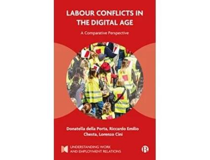 Livro Labour Conflicts in the Digital Age de Donatella Della Porta, Riccardo Emilio Chesta et al. (Inglês - Capa Dura)