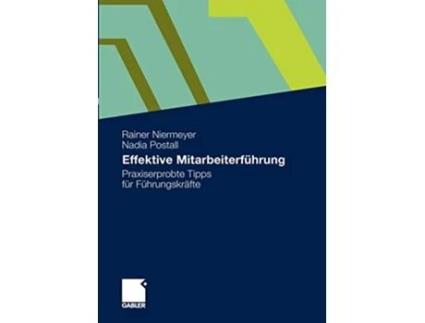 Livro Effektive Mitarbeiterführung Praxiserprobte Tipps für Führungskräfte German Edition de Rainer Niermeyer e Nadia Postall (Alemão)