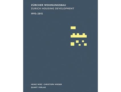 Livro Zürcher Wohnungsbau 1995–2015 English and German Edition de Christoph Wieser Heinz Wirz (Inglês)