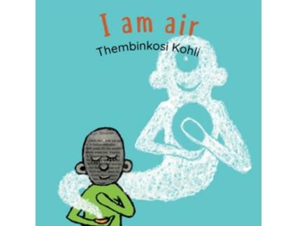 Livro I Am Air de Thembinkosi Kohli (Inglês)