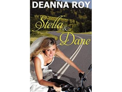 Livro Stella and Dane A Honky Tonk Romance de Deanna Roy (Inglês)
