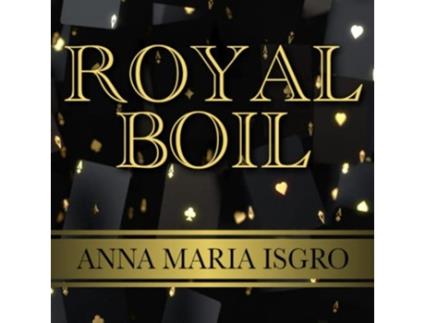 Livro Royal Boil de Anna Marie Isgro (Inglês)