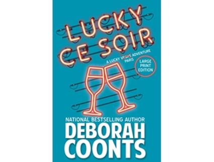 Livro Lucky Ce Soir Lucky OToole Vegas Adventure de Deborah Coonts (Inglês)